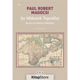 Şu Mübarek Topraklar - Paul Robert Magocsi