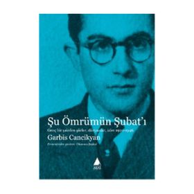 Şu Ömrümün Şubat’ı - Garbis Cancikyan