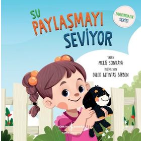 Su Paylaşmayı Seviyor - Farkındalık Serisi - Melis Sonkaya