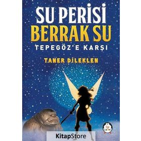 Su Perisi Berrak Su Tepegöz’e Karşı - Taner Dileklen