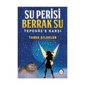 Su Perisi Berrak Su Tepegöz’e Karşı - Taner Dileklen