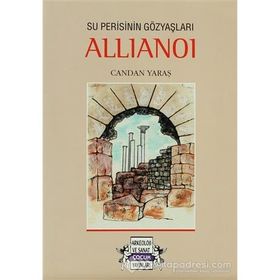 Su Perisinin Gözyaşları Allianoi - Candan Yaraş