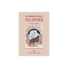 Su Perisinin Gözyaşları Allianoi - Candan Yaraş