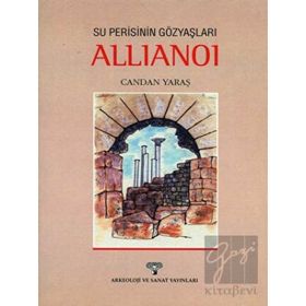 Su Perisinin Gözyaşları Allianoi - Candan Yaraş