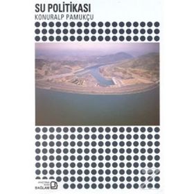 Su Politikası - Konuralp Pamukçu