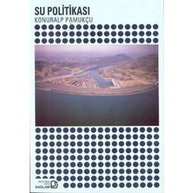 Su Politikası - Konuralp Pamukçu