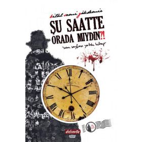 ŞU SAATTE ORADA MIYDIN? - BILAL SAMI GÖKDEMIR