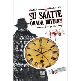 ŞU SAATTE ORADA MIYDIN? - BILAL SAMI GÖKDEMIR