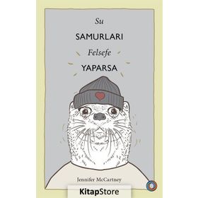 Su Samurları Felsefe Yaparsa - Jennifer Mccartney