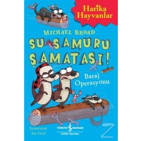 Su Samuru Şamatası – Baraj Operasyonu - Michael Broad
