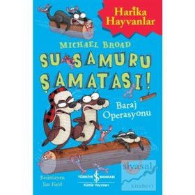 Su Samuru Şamatası – Baraj Operasyonu - Michael Broad