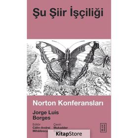 Şu Şiir İşçiliği - Jorge Luis Borges