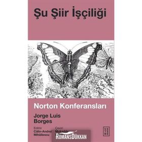Şu Şiir İşçiliği - Jorge Luis Borges