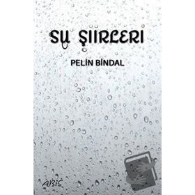 Su Şiirleri - Pelin Bindal
