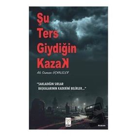 Şu Ters Giydiğin Kazak - Ali Osman Üçkaleler