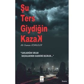 Şu Ters Giydiğin Kazak - Ali Osman Üçkaleler