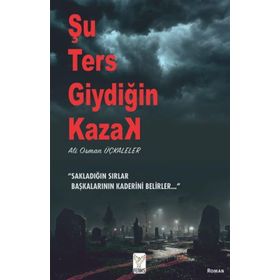 Şu Ters Giydiğin Kazak - Ali Osman Üçkaleler