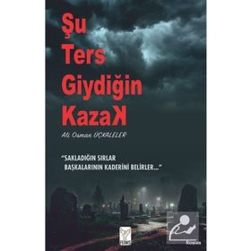 Şu Ters Giydiğin Kazak - Ali Osman Üçkaleler