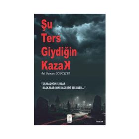 Şu Ters Giydiğin Kazak - Ali Osman Üçkaleler