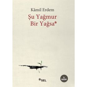 Şu Yağmur Bir Yağsa - Kamil Erdem