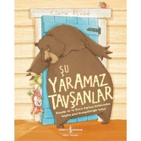 Şu Yaramaz Tavşanlar / Ciara Flood / İş Bankası Kültür Yayınları