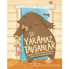 Şu Yaramaz Tavşanlar / Ciara Flood / İş Bankası Kültür Yayınları