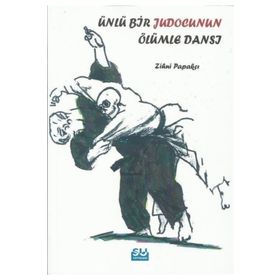 Su Yayınevi Ünlü Bir Judocunun Ölümle Dansı 9786054554287