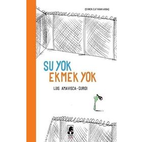 Su Yok Ekmek Yok - Luis Amavisca