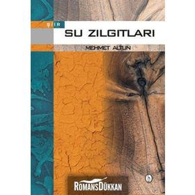 SU ZILGITLARI - MEHMET ALTUN