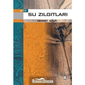SU ZILGITLARI - MEHMET ALTUN