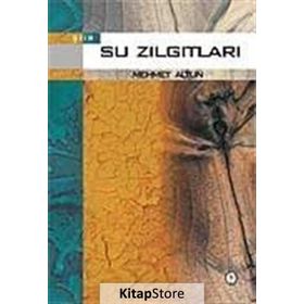 SU ZILGITLARI - MEHMET ALTUN