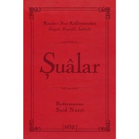 ŞUALAR (ÇANTA BOY) RISALE-I NUR KÜLLIYATINDAN LÜGATLI, KAYNAKLI, İNDEKSLI - BEDIÜZZAMAN SAID NURSI