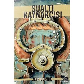 Sualtı Kaynakçısı - Jeff Lemire