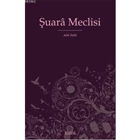 ŞUARA MECLISI - ALIM YILDIZ