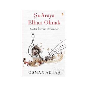 Şuaraya Elhan Olmak - Osman Aktaş