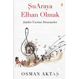 Şuaraya Elhan Olmak - Osman Aktaş