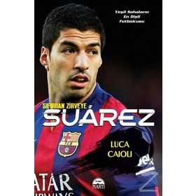 Suarez - Sıfırdan Zirveye - Luca Caioli