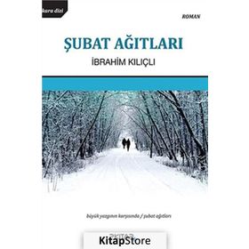 ŞUBAT AĞITLARI - İBRAHIM KILIÇLI