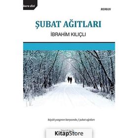 ŞUBAT AĞITLARI - İBRAHIM KILIÇLI