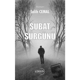 Şubat Sürgünü - Salih Cemal