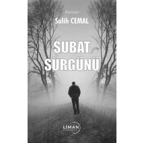 Şubat Sürgünü - Salih Cemal