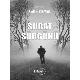 Şubat Sürgünü - Salih Cemal