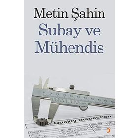 Subay ve Mühendis -Metin Şahin