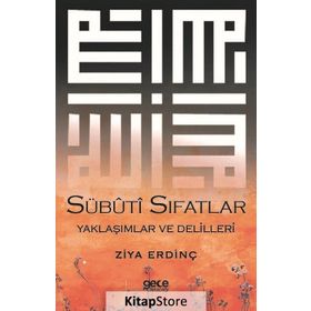 Sübuti Sıfatlar Yaklaşımlar ve Delilleri - Ziya Erdinç