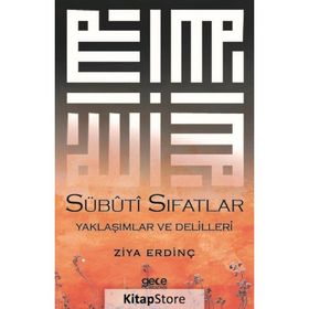 Sübuti Sıfatlar Yaklaşımlar ve Delilleri - Ziya Erdinç