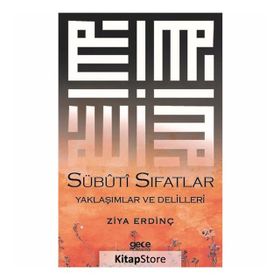 Sübuti Sıfatlar Yaklaşımlar ve Delilleri - Ziya Erdinç