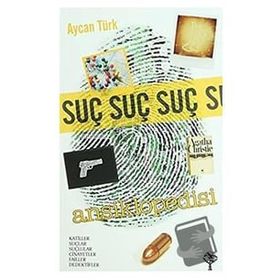 SUÇ ANSIKLOPEDISI - AYCAN TÜRK