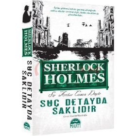 SUÇ DETAYDA SAKLIDIR - ARTHUR CONAN DOYLE