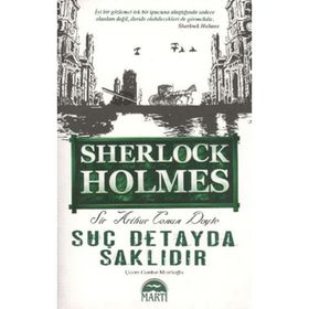 SUÇ DETAYDA SAKLIDIR - ARTHUR CONAN DOYLE