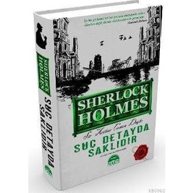 SUÇ DETAYDA SAKLIDIR - SHERLOCK HOLMES (CILTLI) - ARTHUR CONAN DOYLE